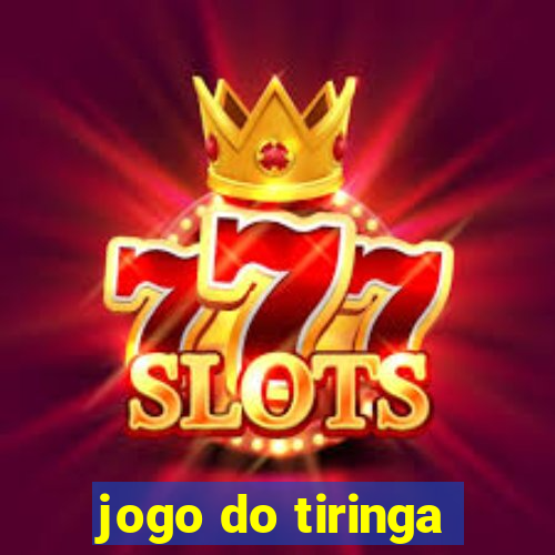 jogo do tiringa